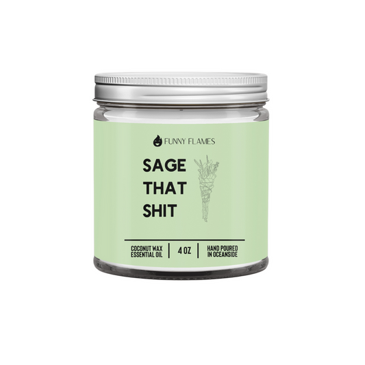 Sage That Shit 4oz Candle